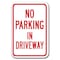 Signmission No Parking In Driveway 12inx18in Heavy Gauge Aluminums, A-1218 No Parkings - In Driveway A-1218 No Parking Signs - In Driveway - alternate 1